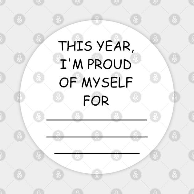 this year, i'm proud of myself for... Magnet by mdr design